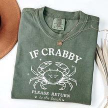 If Crabby Return to Beach Crab T-Shirt