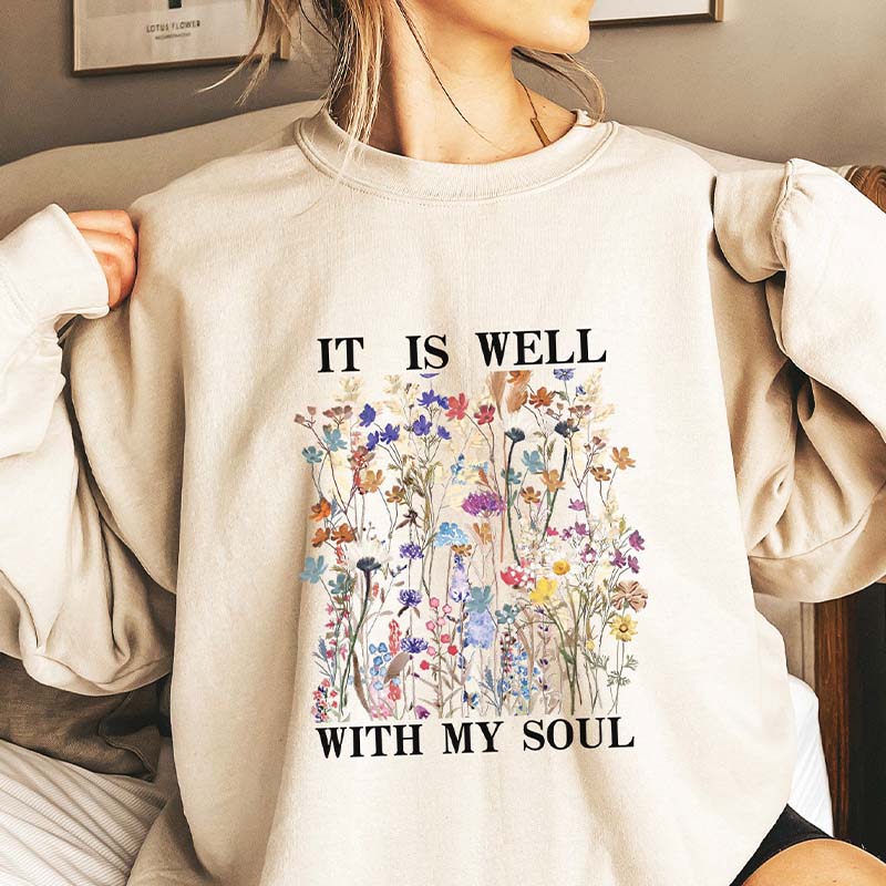 It is Well With My Soul Floral Sweatshirt