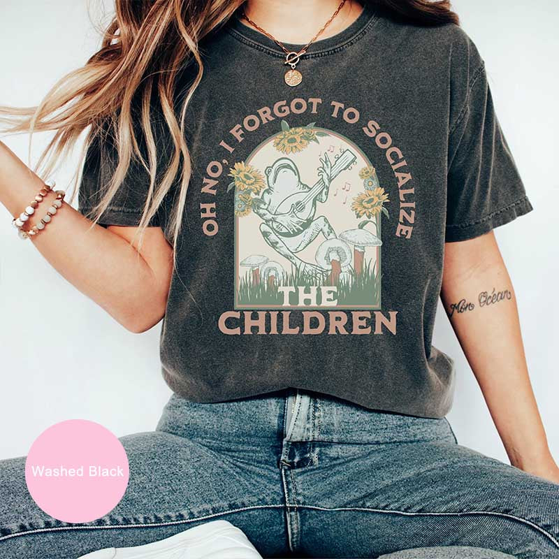 Oh No I Forgot To Socialize The Children T-Shirt