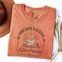 Chicken Raising & Jesus Praising T-Shirt