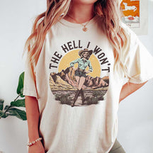 The Hell I Won't Retro Western T-Shirt