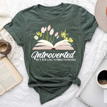 Introverted But Willing To Discuss Book T-Shirt