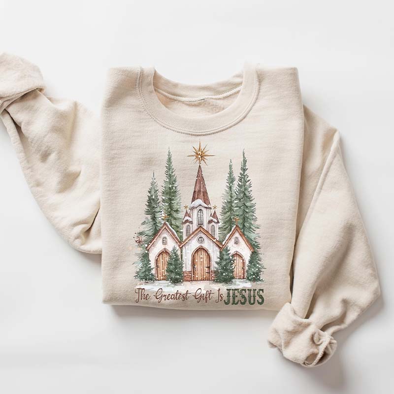 The Greatest Gift is Jesus Sweatshirt