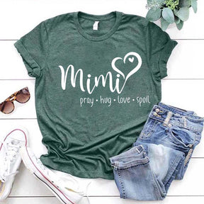 Mimi Pray Hug Love Spoil T-Shirt