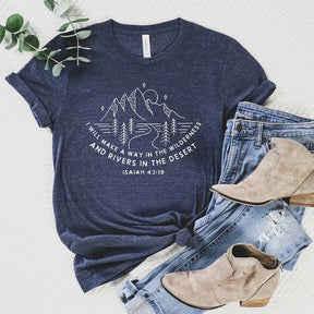 I Will Make A Way In The Wilderness T-Shirt