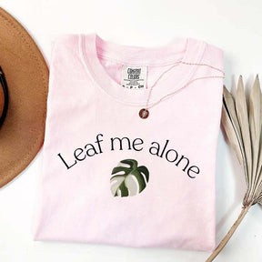 Funny Leaf Me Alone Monstera T-Shirt
