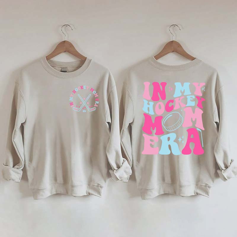 Cute In My Hockey Mom Era Sweatshirt