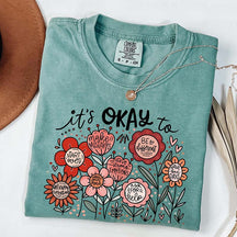 It's Okay Floral Teacher Appreciation T-Shirt