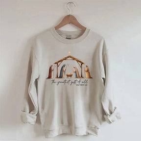 The Greatest Gift Of All Sweatshirt