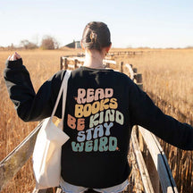 Read Books Be Kind Back Design Sweatshirt