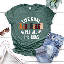 Life Goal Pet All The Dogs T-Shirt