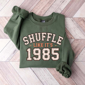 Shuffle Like It's 1985 Retro Humor Football Day Sweatshirt
