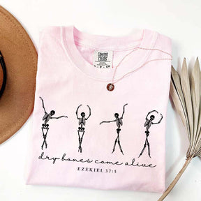 Dancing Skeleton Dry Bones Come Alive Faith T-Shirt