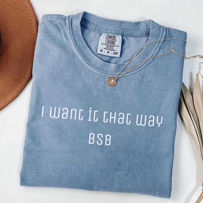 I Want It That Way Backstreet Boy Band T-Shirt
