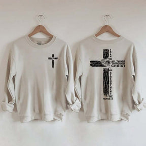 I Can Do All Things Through Christ Sweatshirt