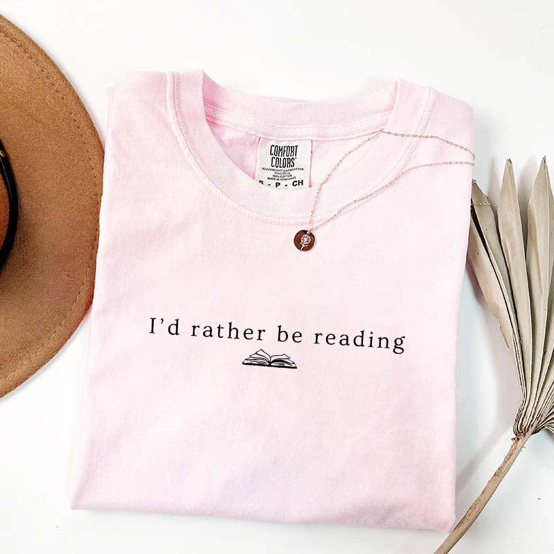 I'd Rather Be Reading  Minimalist T-Shirt