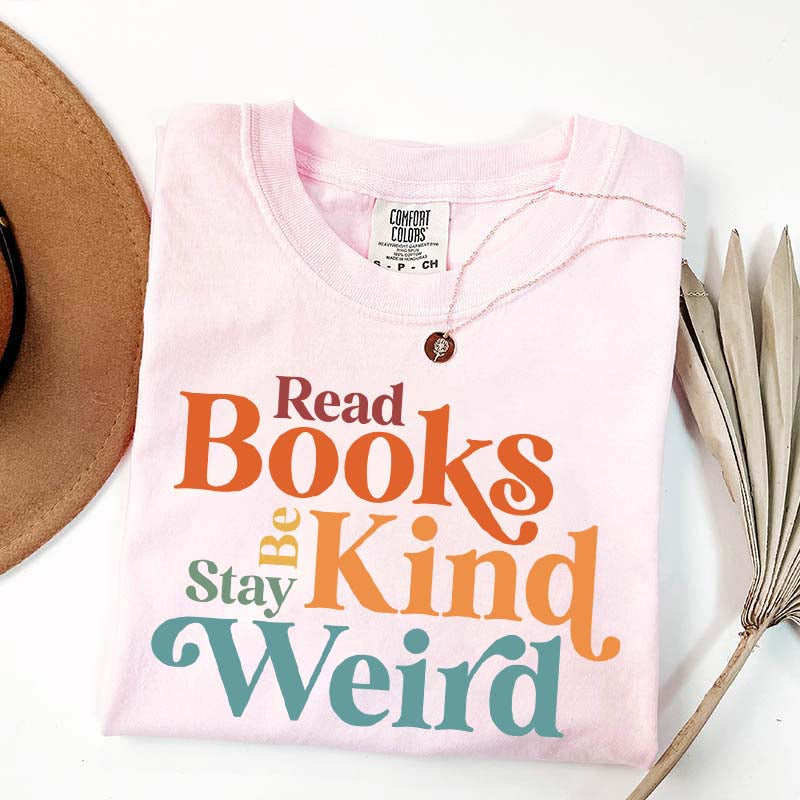 Read Books Be Kind Stay Weird Simple T-Shirt