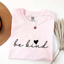 Positive Quote Be Kind T-Shirt