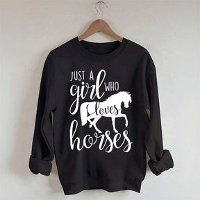 Just a Girl Who Loves Horses Farm Lover Sweatshirt