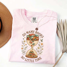 So Many Books So Little Time T-Shirt