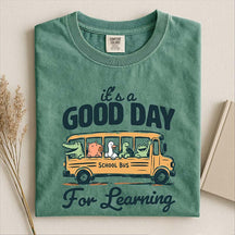 Good Day For Learning T-Shirt