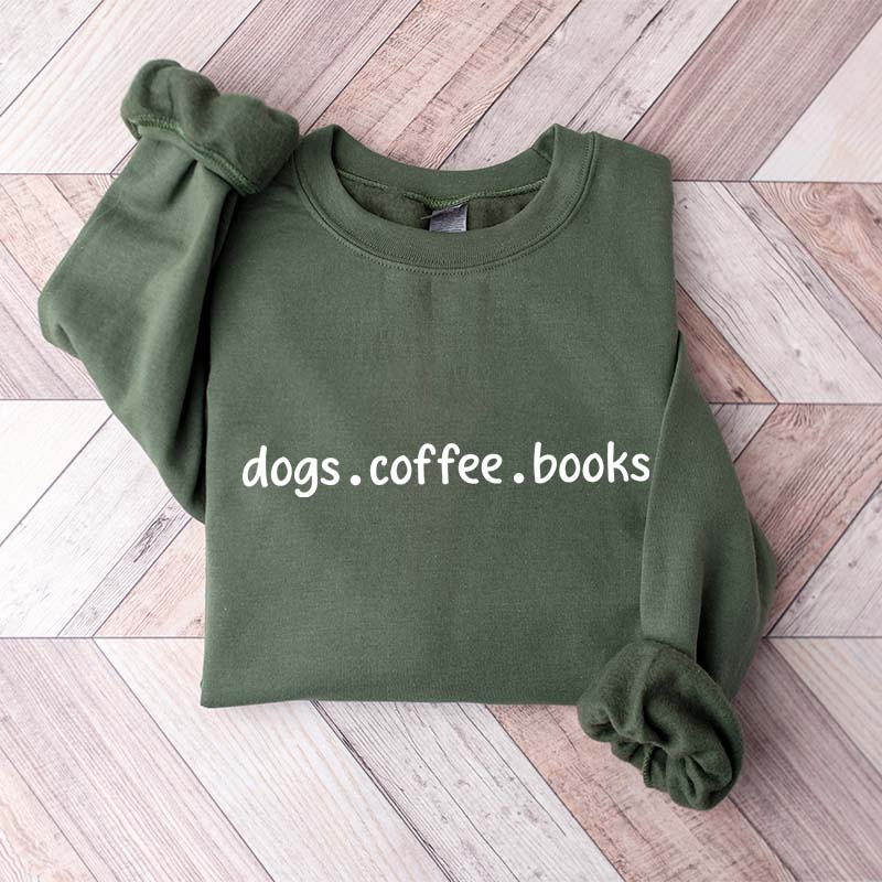 Dogs Coffee Books Cozy Vibes Sweatshirt
