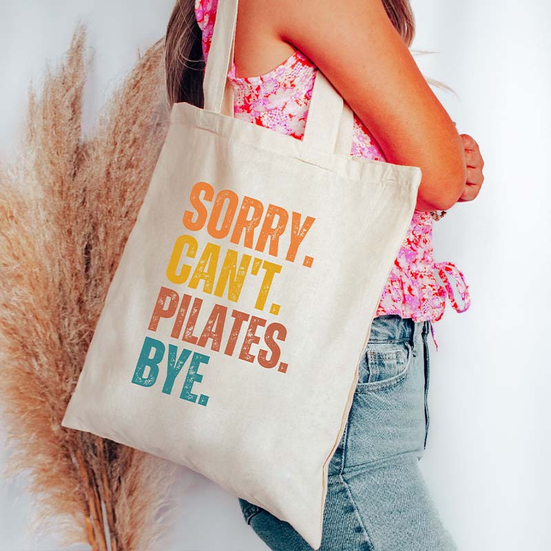 Sorry Can't Pilates Bye Tote Bag