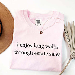 I Enjoy Long Walks Through Estate Sales T-Shirt