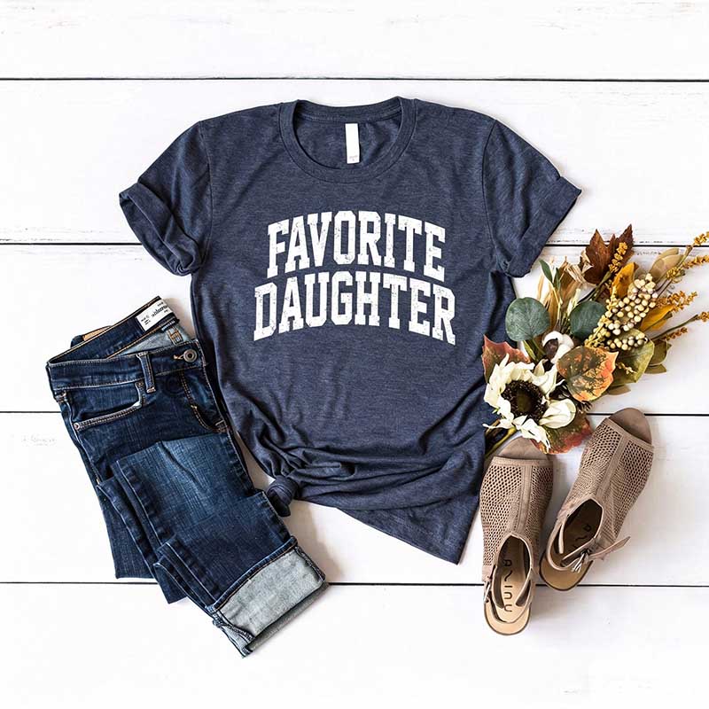 Favorite Daughter T-Shirt