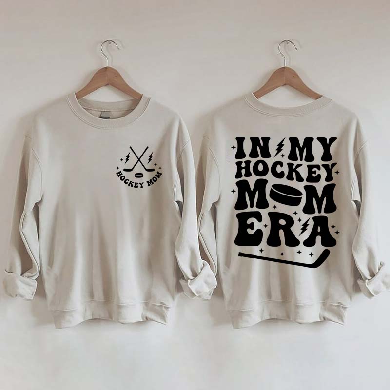 In My Hockey Mom Era Funny Sweatshirt
