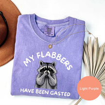 My Flabbers Have Been Gasted T-Shirt