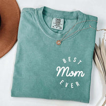 Best Mom Ever T-Shirt