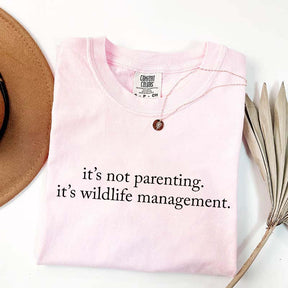 Funny It's Not Parenting T-Shirt
