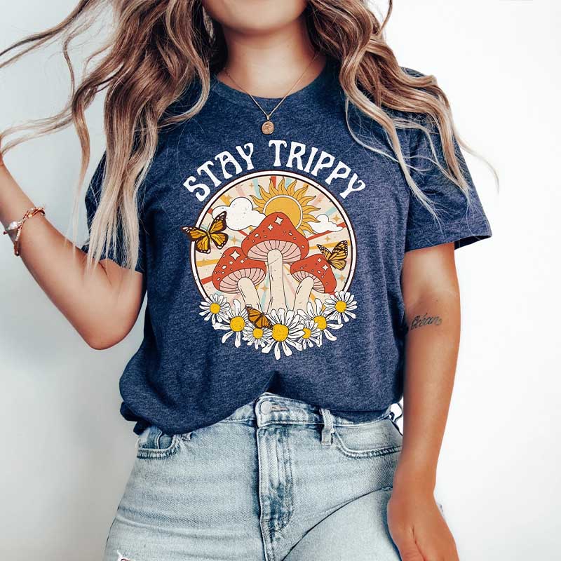 Stay Trippy Little Hippie Mushroom T-Shirt