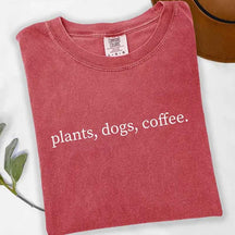 Plants Dogs Coffee T-Shirt