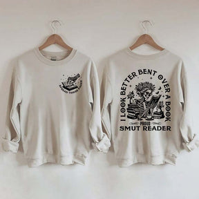 I Look Better Bent Over A Book Sweatshirt