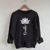Trendy Yoga Flower Lotus Breathe Sweatshirt