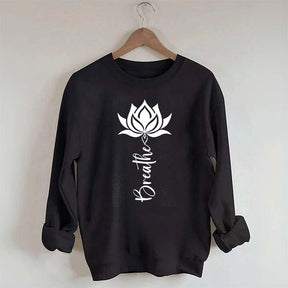 Trendy Yoga Flower Lotus Breathe Sweatshirt