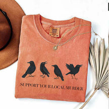 Support Your Local Murder T-Shirt