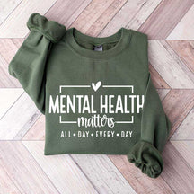 Mental Health Matters Saying Sweatshirt