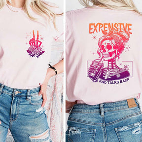 Expensive Difficult And Talks Back Snarky Saying T-Shirt