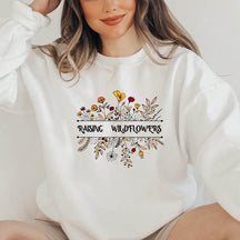 Raising Wildflowers Sweatshirt