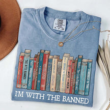 Comfort Colors I'm With The Banned T-Shirt
