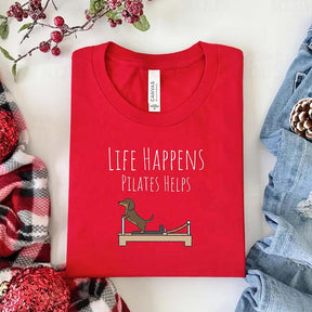 Life Happens Pilates Helps Dachshund Workout T-Shirt