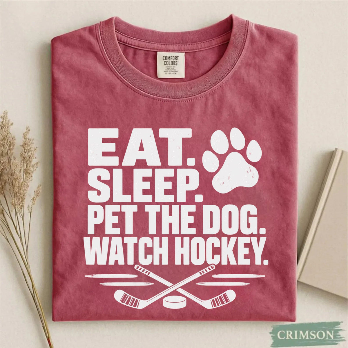 Comfort Eat. Sleep. Pet the Dog. Watch Hockey. Funny Hockey T-Shirt