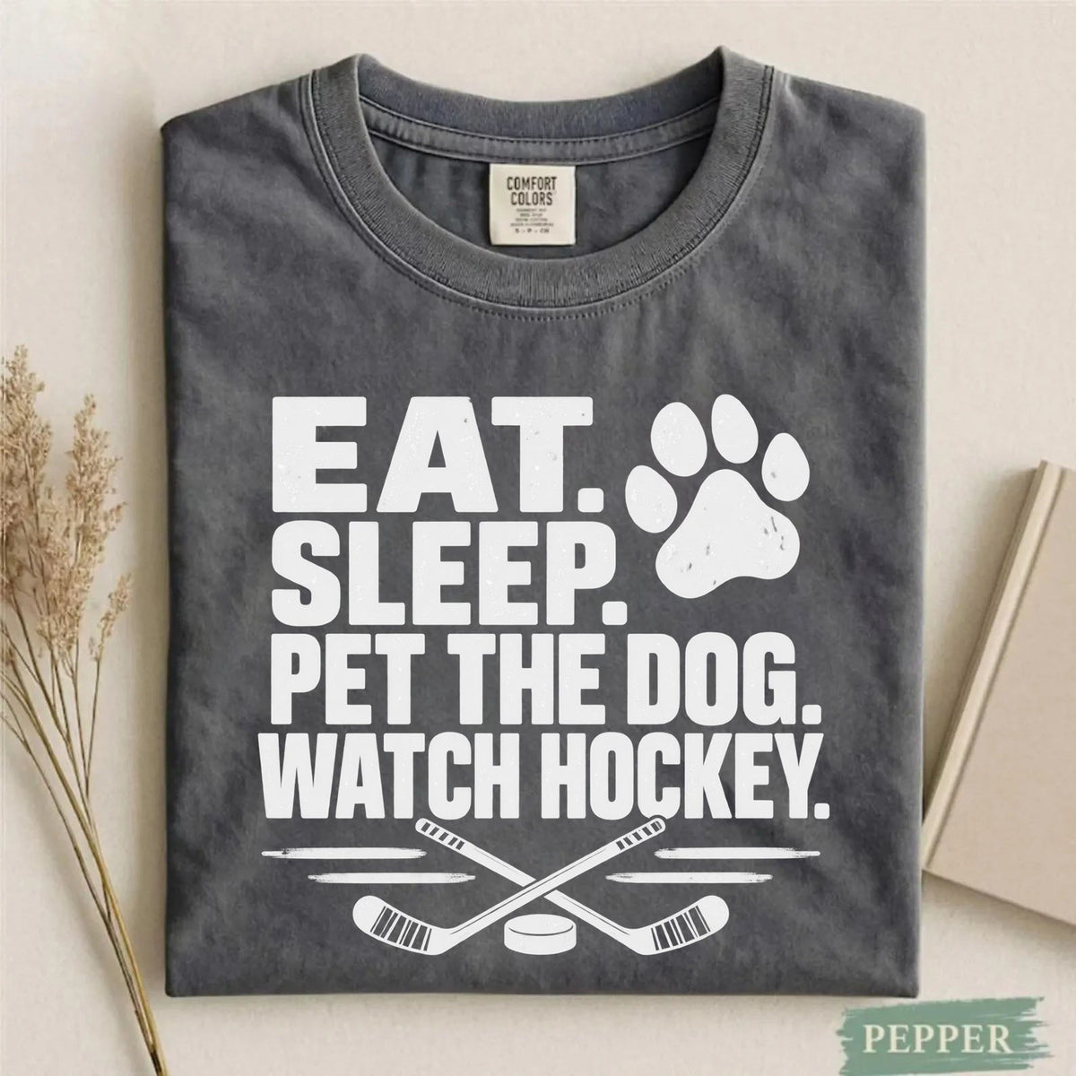 Comfort Eat. Sleep. Pet the Dog. Watch Hockey. Funny Hockey T-Shirt