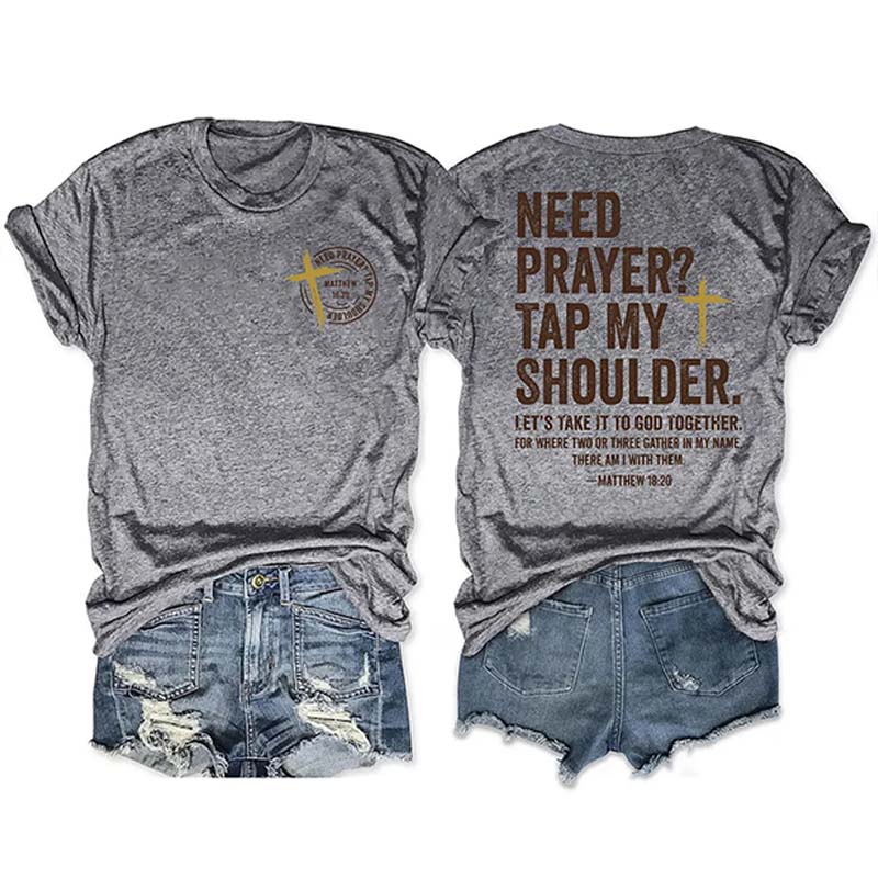 Need Prayer Tap My Shoulder T-shirt