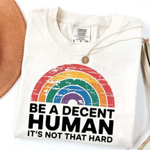 Be A Decent Human It's Not That Hard Equality T-Shirt
