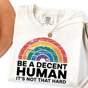 Be A Decent Human It's Not That Hard Equality T-Shirt