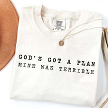 God's Got A Plan Mine Was Terrible Trendy Gift T-Shirt